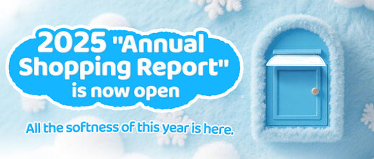2025 "Annual Shopping Report" is now open | All the softness of this year is here.