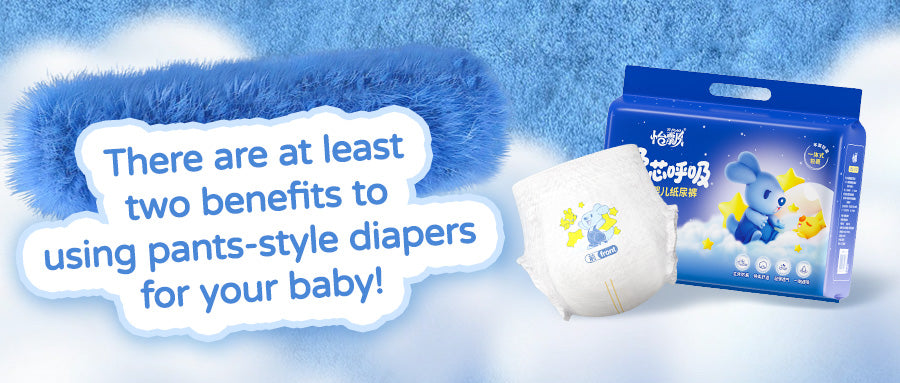 There are at least two benefits to using pants-style diapers for your baby!